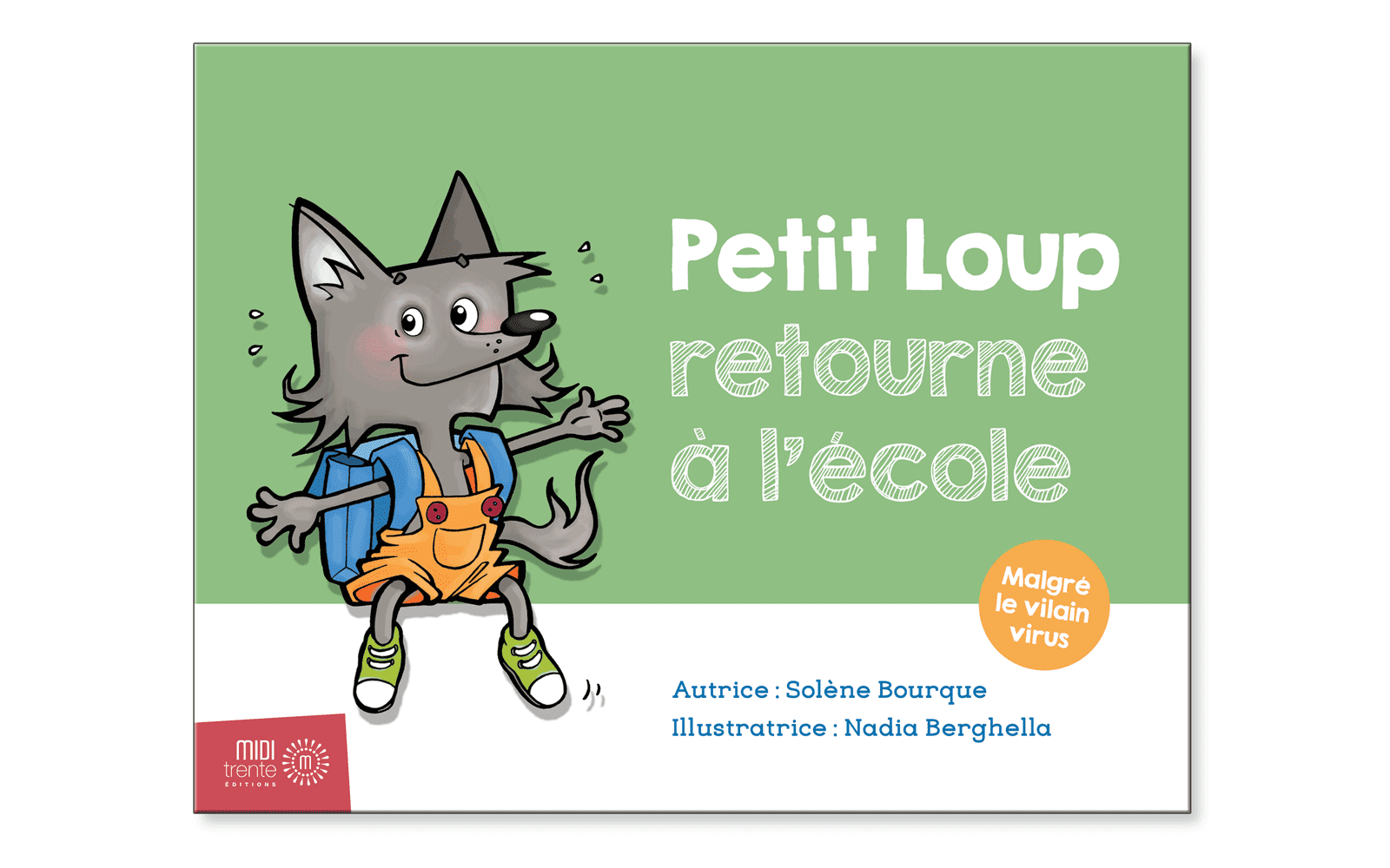 Petit Loup Retourne A L Ecole Editions Midi Trente