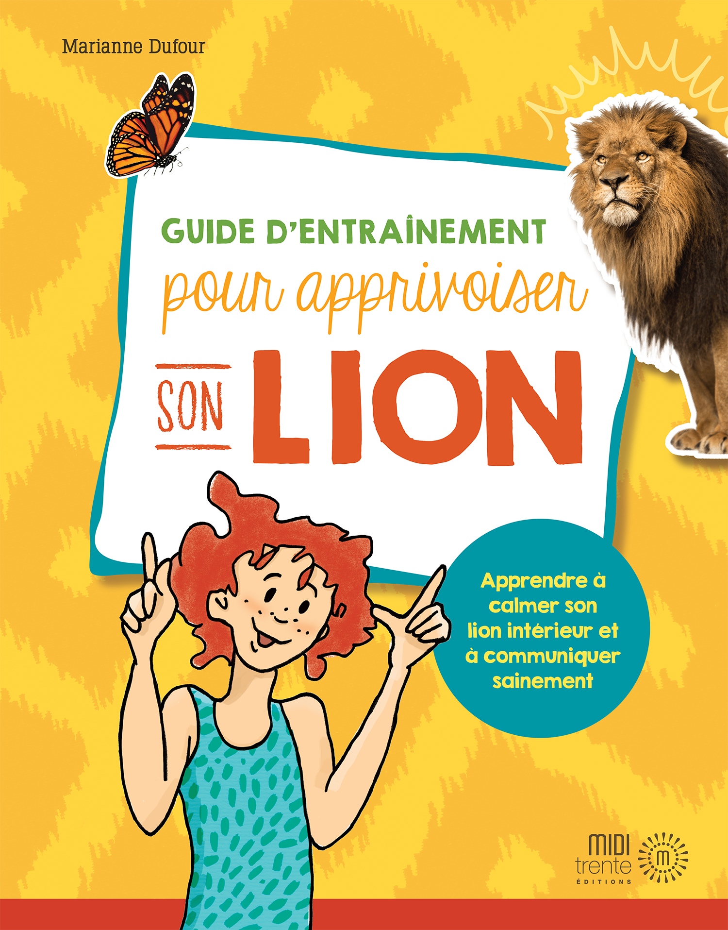 Guide d'entrainement pour apprivoiser son lion interieur